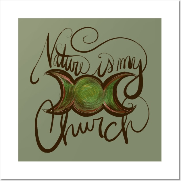 Nature is my Church Wall Art by bubbsnugg